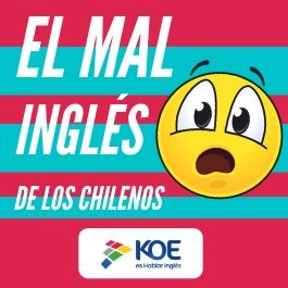 Errores que los chilenos no deben seguir cometiendo en inglés